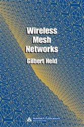 Book cover of Wireless Mesh Networks by Gilbert Held
