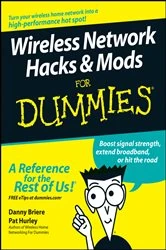 Book cover of Wireless Network Hacks and Mods For Dummies by Danny Briere