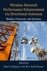 Book cover of Wireless Network Performance Enhancement via Directional Antennas: Models, Protocols, and Systems by John D. Matyjas