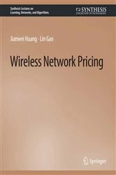 Book cover of Wireless Network Pricing by Jianwei Huang