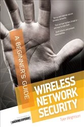 Book cover of Wireless Network Security A Beginner's Guide by Tyler Wrightson