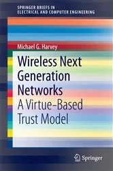 Book cover of Wireless Next Generation Networks by Michael G. Harvey