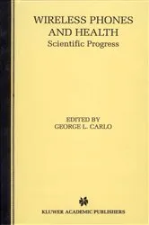 Book cover of Wireless Phones and Health by George L. Carlo