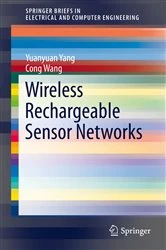 Book cover of Wireless Rechargeable Sensor Networks by Yuanyuan Yang