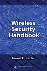 Book cover of Wireless Security Handbook by Aaron E. Earle