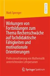 Book cover of Wirkungen von Fortbildungen zum Thema Rechenschwäche auf fachdidaktische Fähigkeiten und motivationale Orientierungen by Unknown