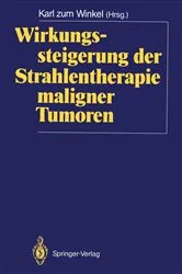 Book cover of Wirkungssteigerung der Strahlentherapie maligner Tumoren by Karl zum Winkel