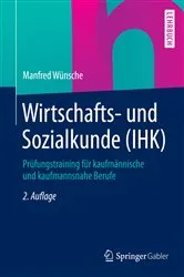 Book cover of Wirtschafts- und Sozialkunde (IHK) (2nd ed.) by Manfred Wünsche