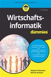 Book cover of Wirtschaftsinformatik für Dummies (2nd ed.) by Stephan Thesmann