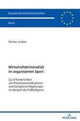 Book cover of Wirtschaftskriminalitaet im organisierten Sport by Florian Junkers