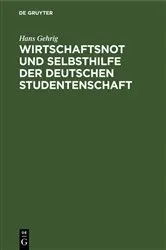 Book cover of Wirtschaftsnot und Selbsthilfe der deutschen Studentenschaft by Hans Gehrig
