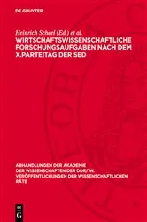Book cover of Wirtschaftswissenschaftliche Forschungsaufgaben nach dem X.Parteitag der SED by Heinrich Scheel