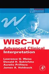 Book cover of WISC-IV Advanced Clinical Interpretation by Lawrence G. Weiss