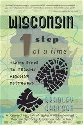 Book cover of Wisconsin 1 Step at a Time by Bradley Carlson