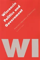 Book cover of Wisconsin Politics and Government by James K. Conant