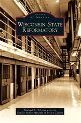 Book cover of Wisconsin State Reformatory by Michael E. Telzrow