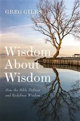 Book cover of Wisdom About Wisdom by Greg Giles