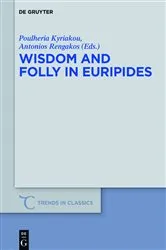 Book cover of Wisdom and Folly in Euripides by Poulheria Kyriakou