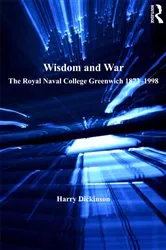 Book cover of Wisdom and War by Harry Dickinson