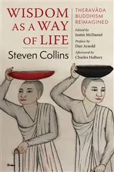Book cover of Wisdom as a Way of Life by Steven Collins