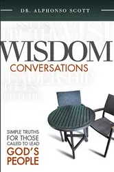 Book cover of Wisdom Conversations by Dr. Alphonso Scott