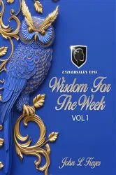 Book cover of WISDOM FOR THE WEEK by John L Keyes