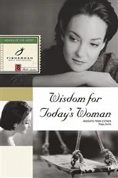 Book cover of Wisdom for Today's Woman by Poppy Smith