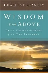 Book cover of Wisdom from Above by Charles F. Stanley