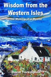 Book cover of Wisdom from the Western Isles by David Torkington