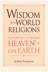 Book cover of Wisdom From World Religions by John Marks Templeton