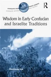 Book cover of Wisdom in Early Confucian and Israelite Traditions by Unknown