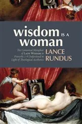 Book cover of Wisdom Is a Woman by Lance Rundus