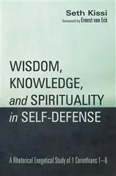Book cover of Wisdom, Knowledge, and Spirituality in Self-defense by Seth Kissi