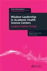 Book cover of Wisdom Leadership in Academic Health Science Centers by Margaret Plews-Ogan