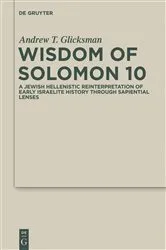 Book cover of Wisdom of Solomon 10 by Andrew T. Glicksman
