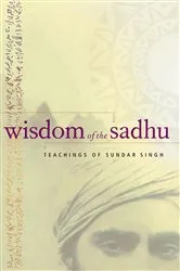 Book cover of Wisdom of the Sadhu by Sundar Singh