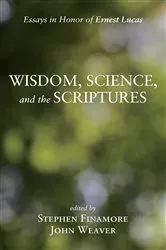 Book cover of Wisdom, Science, and the Scriptures by Stephen Finamore