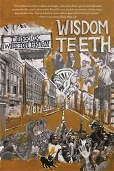 Book cover of Wisdom Teeth by Derrick Weston Brown