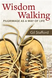Book cover of Wisdom Walking by Gil Stafford