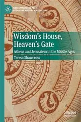 Book cover of Wisdom's House, Heaven's Gate by Teresa Shawcross