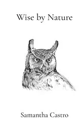Book cover of Wise by Nature by Samantha E Castro