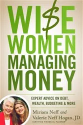 Book cover of Wise Women Managing Money by Miriam Neff