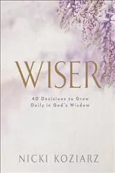 Book cover of Wiser by Nicki Koziarz