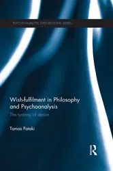 Book cover of Wish-fulfilment in Philosophy and Psychoanalysis by Tamas Pataki
