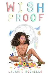 Book cover of Wish Proof by Lalanii Rochelle