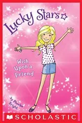 Book cover of Wish Upon a Friend (Lucky Stars #1) by Phoebe Bright