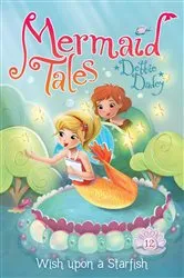 Book cover of Wish upon a Starfish by Debbie Dadey