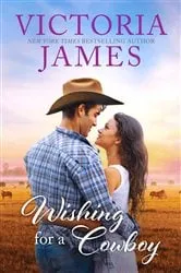 Book cover of Wishing for a Cowboy by Victoria James