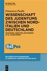Book cover of Wissenschaft des Judentums zwischen Norditalien und Deutschland by Francesca Paolin