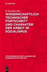 Book cover of Wissenschaftlich-technischer Fortschritt und Charakter der Arbeit im Sozialismus by H. Koziolek